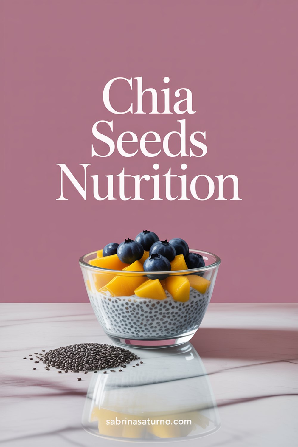 Pinterest pin for Chia Seeds Nutrition: The Full Profile and Facts